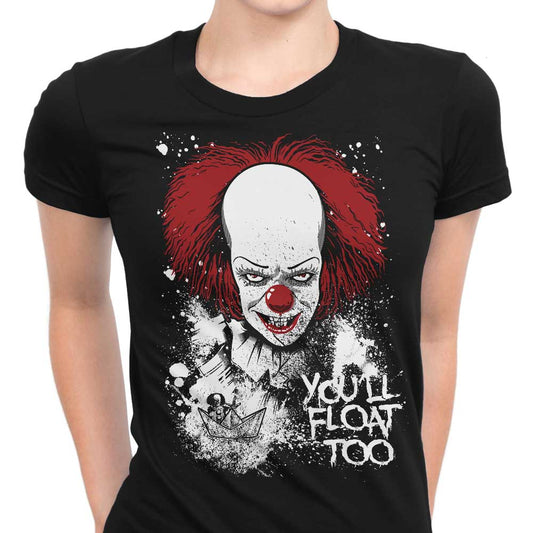 You'll Float Too - Women's Apparel