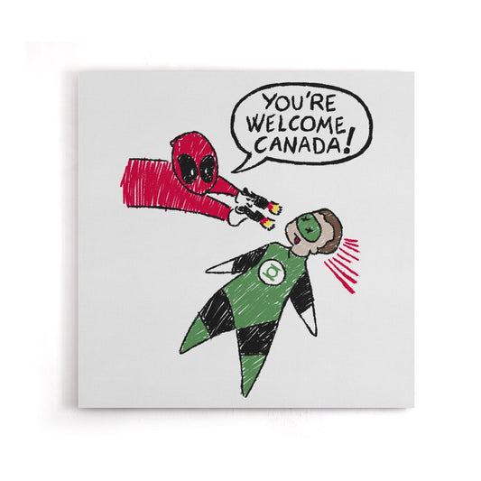 You're Welcome, Canada - Canvas Print