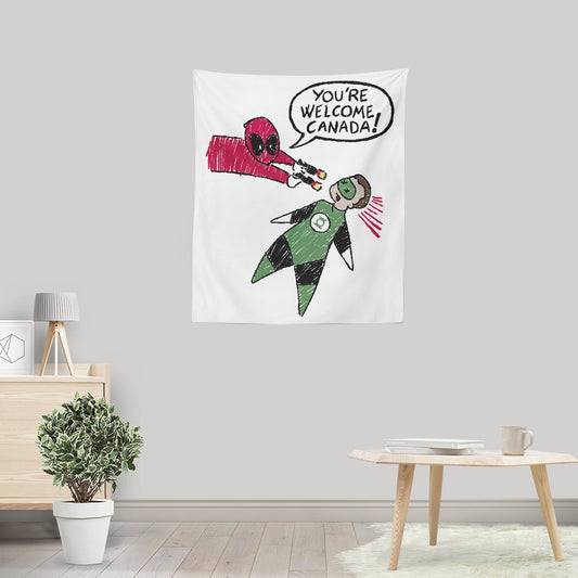 You're Welcome, Canada - Wall Tapestry