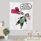 You're Welcome, Canada - Wall Tapestry