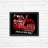 You've Been Terminated - Posters & Prints