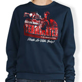 You've Been Terminated - Sweatshirt